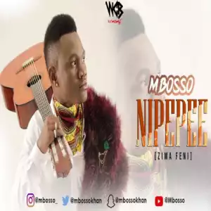 Mbosso - Nipepee (Zima Feni)